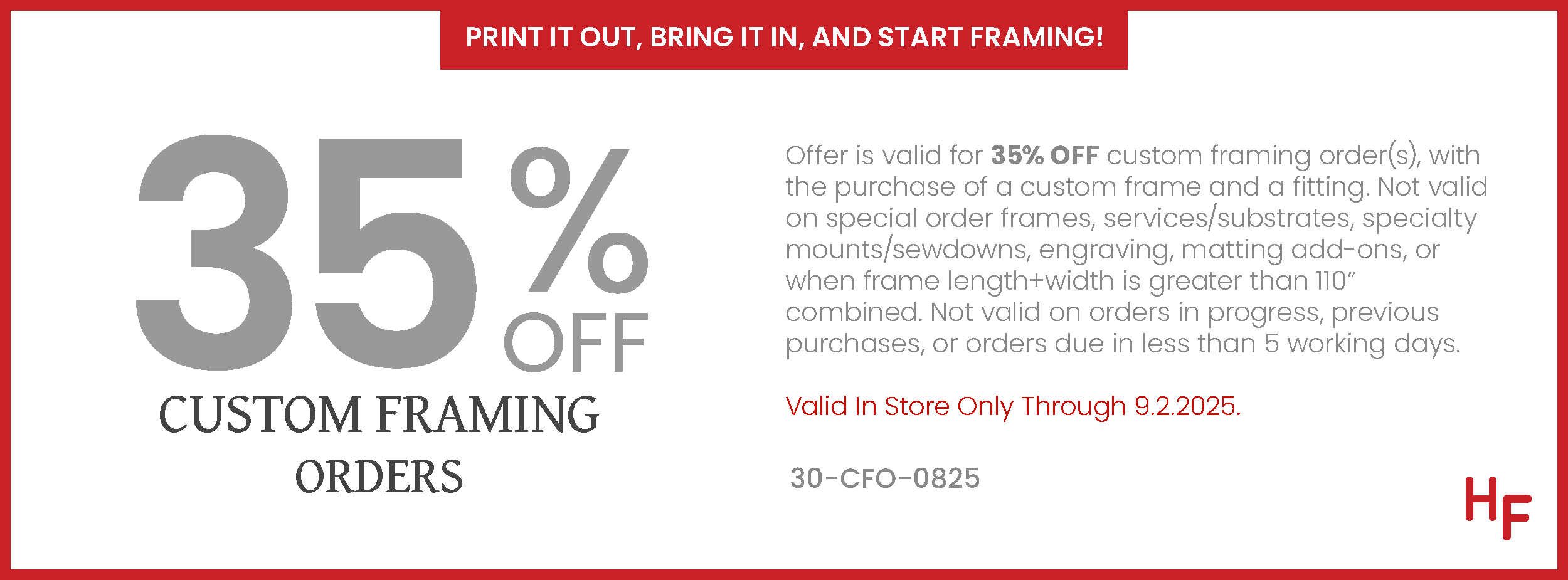 35% off Custom Framing Orders (in-store only) - August 6 - September 2