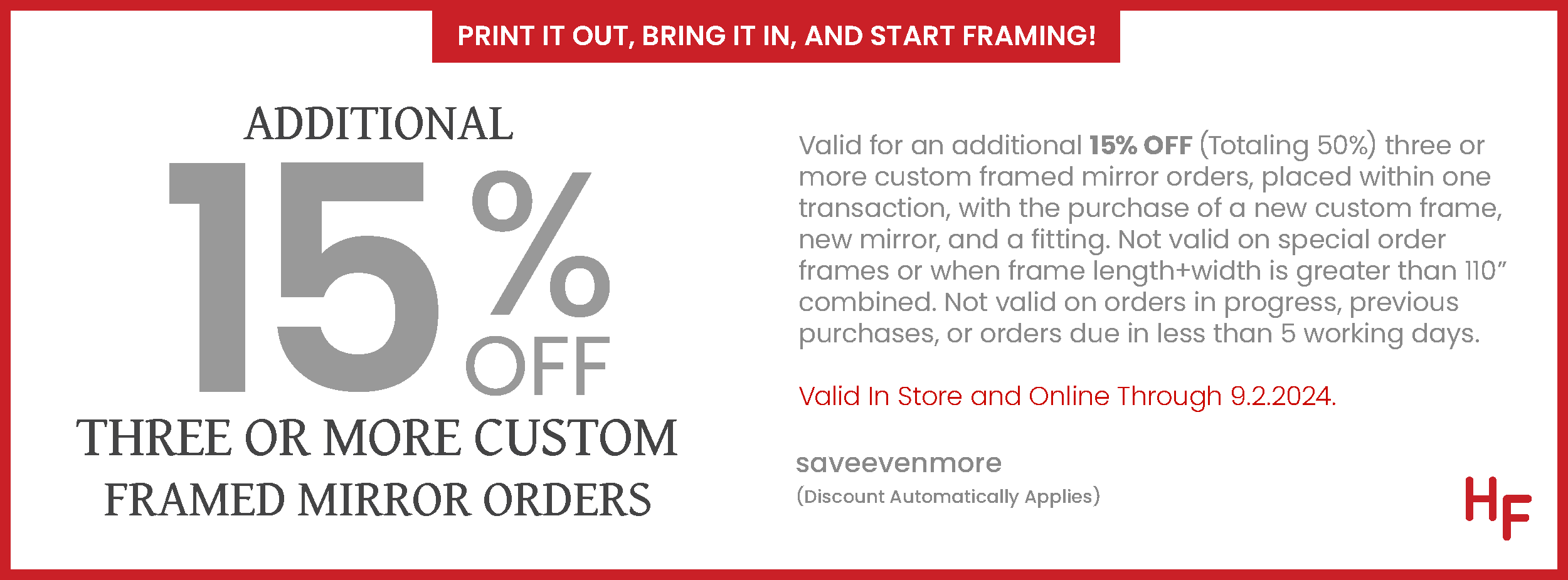 Additional 15% off Three Custom Framed Mirror Orders in One Transaction (online & in-store) - August 6 - September 2