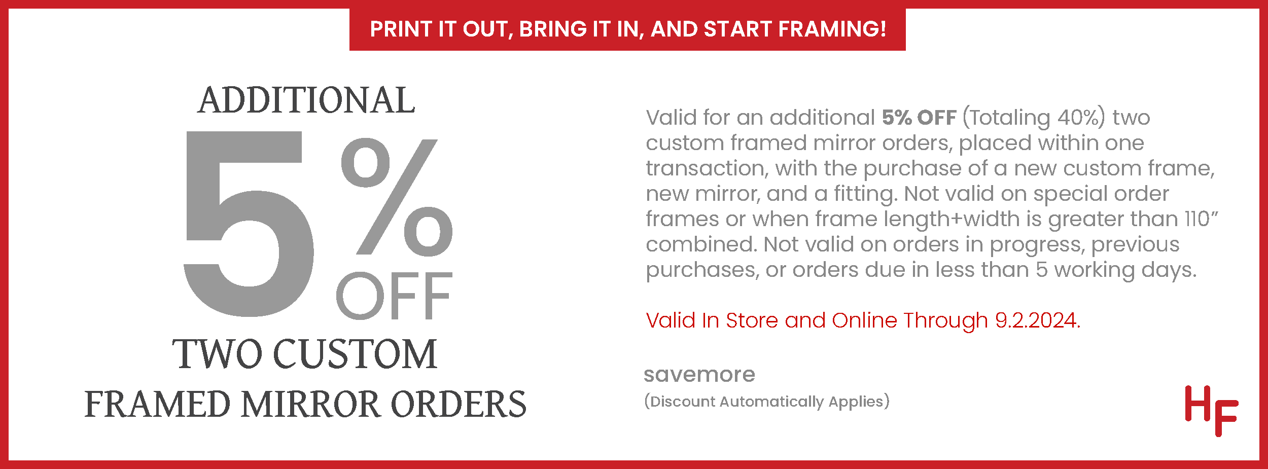 Additional 5% off Two Custom Framed Mirror Orders in One Transaction (online & in-store) - August 6 - September 2