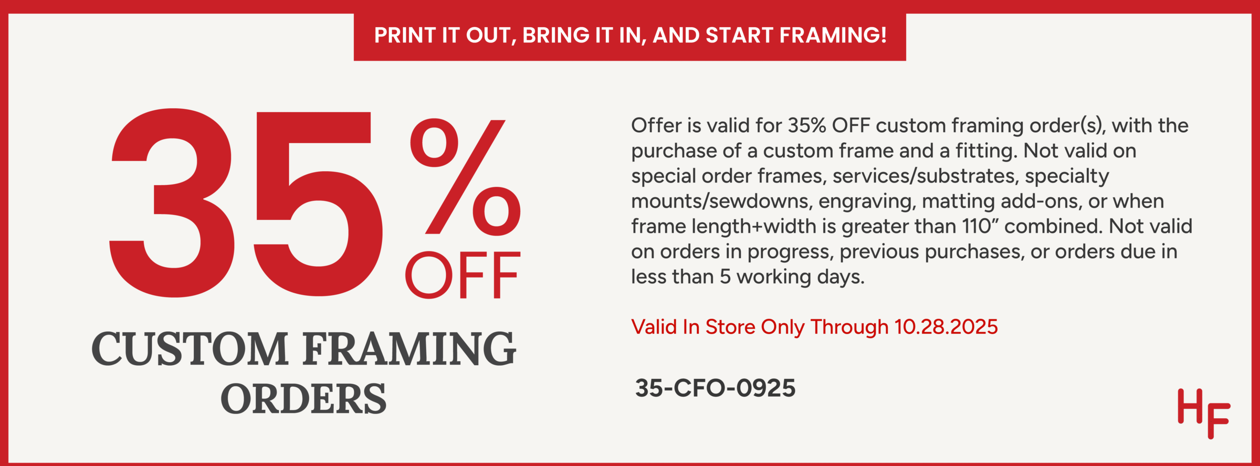 35% off Custom Framing Orders (In-Store Only) Sept 3 - Oct 28, 2025