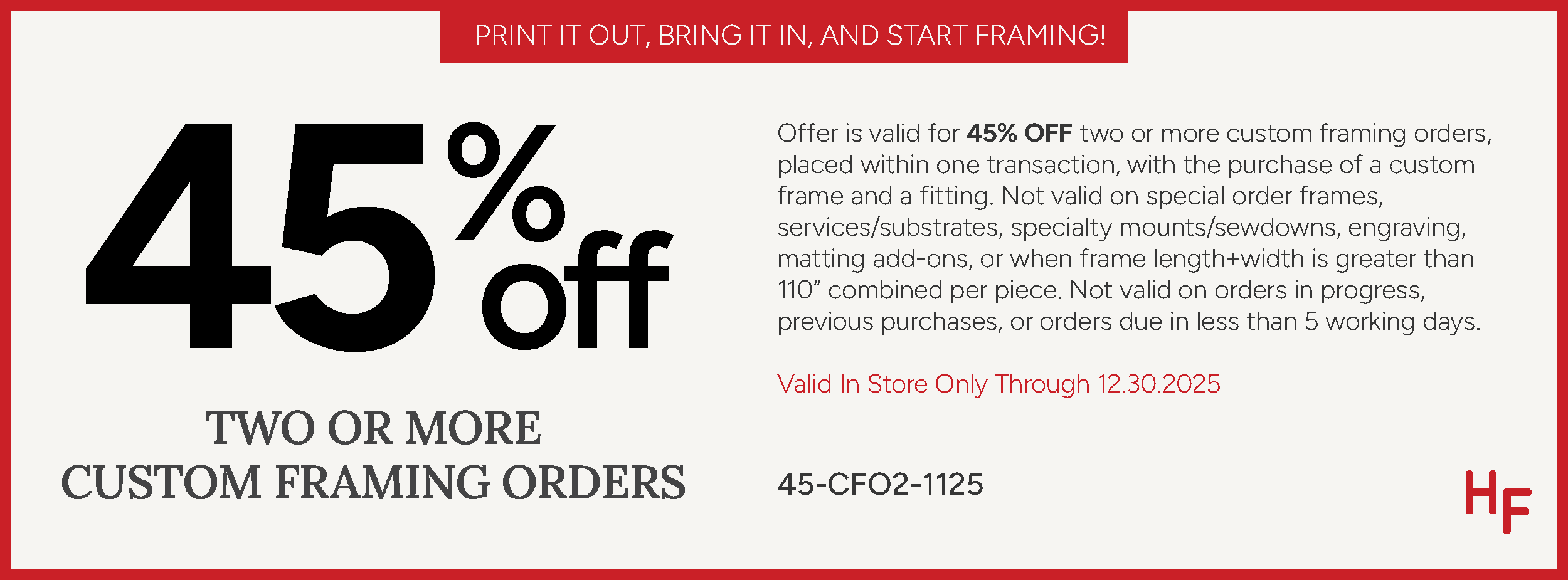 45% Off Two or More Custom Framing Orders - Oct 29 to Dec 30, 2025