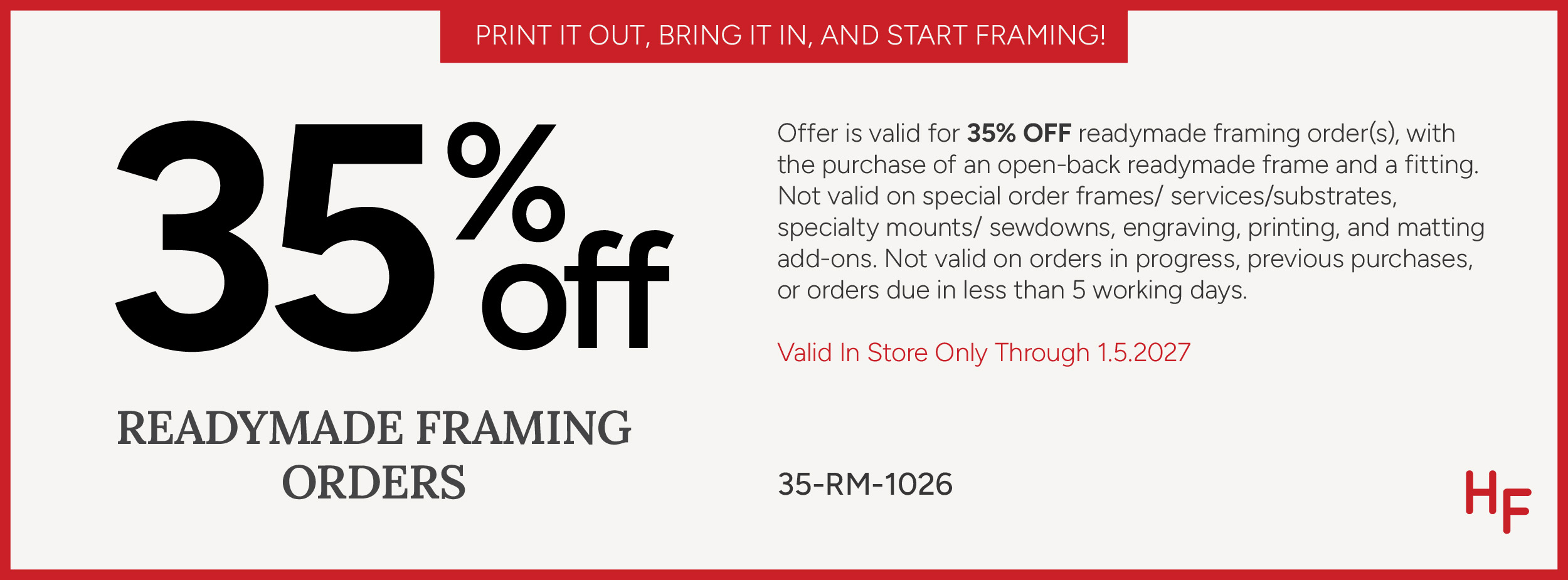 Coupon for 35% off readymade framing orders valid in-store through January 5, 2027.